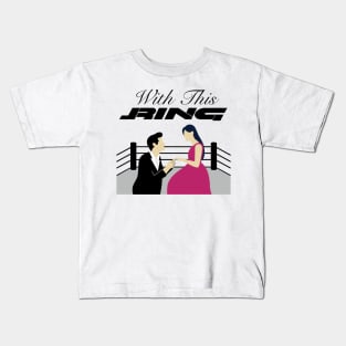 With This Ring Logo Kids T-Shirt